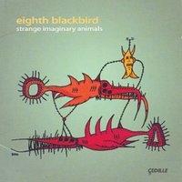 Various - Eighth Blackbird: Strange Imaginary i gruppen Externt_Lager / Naxoslager hos Bengans Skivbutik AB (3734674)