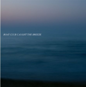 Boat Club - Caught The Breeze Vit Vinyl i gruppen VINYL hos Bengans Skivbutik AB (3735338)
