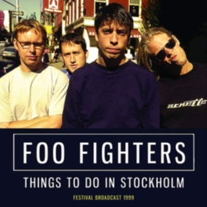 Foo Fighters - Things To Do In Stockholm (Live Bro i gruppen CD / Pop-Rock hos Bengans Skivbutik AB (3735965)