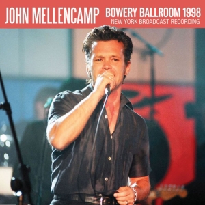 Mellencamp John - Bowery Ballroom (Live Broadcast 199 i gruppen ÖVRIGT / Övrigt / aub hos Bengans Skivbutik AB (3736398)