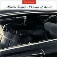 Martin Taylor - Change Of Heart i gruppen Externt_Lager / Naxoslager hos Bengans Skivbutik AB (3736553)