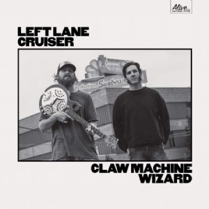 Left Lane Cruiser - Claw Machine Wizard - Ltd.Ed. i gruppen VINYL / Kommande / Rock hos Bengans Skivbutik AB (3739961)