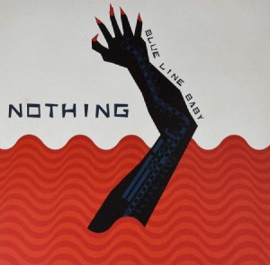Nothing - Blue Line Baby (Rsd Release) i gruppen VINYL / Rock hos Bengans Skivbutik AB (3740016)