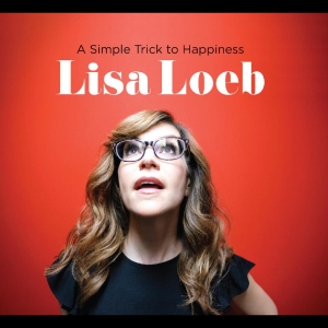 Loeb Lisa - A Simple Trick To Happiness i gruppen CD / Pop-Rock hos Bengans Skivbutik AB (3741425)