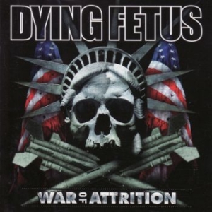 Dying Fetus - War Of Attrition i gruppen CD / Rock hos Bengans Skivbutik AB (3741602)