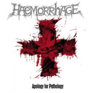 Haemorrhage - Apology For Pathology (Reissue) i gruppen CD / Hårdrock/ Heavy metal hos Bengans Skivbutik AB (3741686)