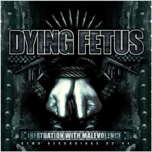 Dying Fetus - Infatuation With Malevolence Reissu i gruppen CD / Rock hos Bengans Skivbutik AB (3741718)