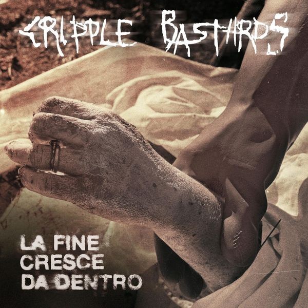 Cripple Bastards - La Fine Cresce Da Dentro i gruppen CD / Hårdrock/ Heavy metal hos Bengans Skivbutik AB (3741857)