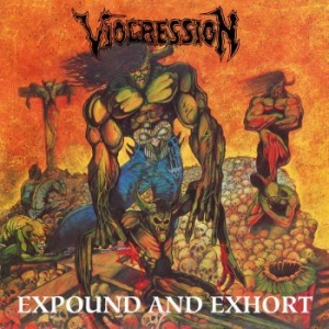 Viogression - Expound And Exhort i gruppen Hårdrock/ Heavy metal hos Bengans Skivbutik AB (3741937)