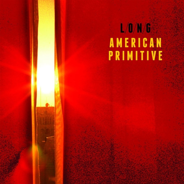 Long - American Primitive i gruppen VINYL / Rock hos Bengans Skivbutik AB (3742400)