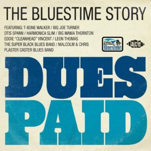 Various Artists - Dues Paid: The Bluestime Story i gruppen CD / Jazz/Blues hos Bengans Skivbutik AB (3742431)