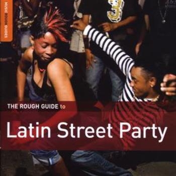 Various Artists - Rough Guide To Latin Street Party i gruppen CD / Toppsäljare hos Bengans Skivbutik AB (3742474)