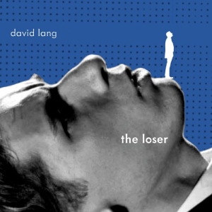 Lang David - The Loser i gruppen Externt_Lager / Naxoslager hos Bengans Skivbutik AB (3743371)
