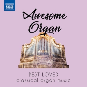 Various - Awesome Organ - Best Loved Classica i gruppen Externt_Lager / Naxoslager hos Bengans Skivbutik AB (3743489)