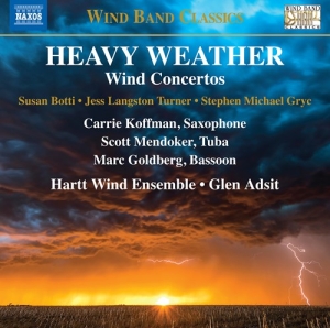 Botti Susan Gryc Stephen Michael - Heavy Weather - Wind Concertos i gruppen Externt_Lager / Naxoslager hos Bengans Skivbutik AB (3743510)