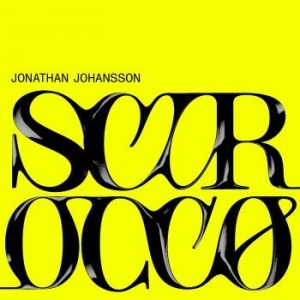 Johansson Jonathan - Scirocco i gruppen VINYL / Pop-Rock,Övrigt hos Bengans Skivbutik AB (3743963)