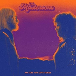 Mastersons - No Time For Love Songs i gruppen CD / Pop hos Bengans Skivbutik AB (3744410)