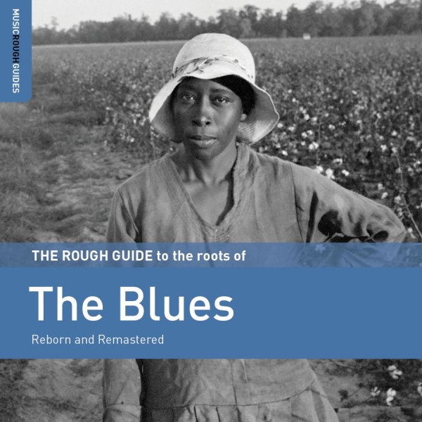 Various Artists - Rough Guide To The Roots Of The Blu i gruppen CD / Toppsäljare hos Bengans Skivbutik AB (3744426)
