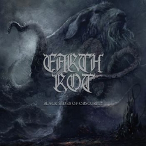 Earth Rot - Black Tides Of Obscurity i gruppen CD / Kommande / Hårdrock/ Heavy metal hos Bengans Skivbutik AB (3744551)