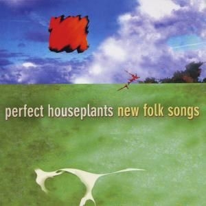 Perfect Houseplants - New Folk Songs i gruppen MUSIK / SACD / Jazz/Blues hos Bengans Skivbutik AB (3744895)