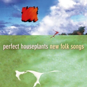 Perfect Houseplants - New Folk Songs i gruppen MUSIK / SACD / Jazz hos Bengans Skivbutik AB (3744895)