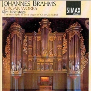 Nordstogakåre - Brahms:Organ Works i gruppen Externt_Lager / Naxoslager hos Bengans Skivbutik AB (3744967)