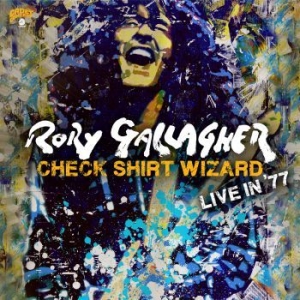 Rory Gallagher - Check Shirt Wizard - Live In '77 (2 i gruppen CD / Pop-Rock hos Bengans Skivbutik AB (3746105)