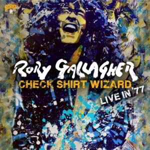 Rory Gallagher - Check Shirt Wizard - Live In '77 (2 i gruppen CD / Pop-Rock hos Bengans Skivbutik AB (3746105)