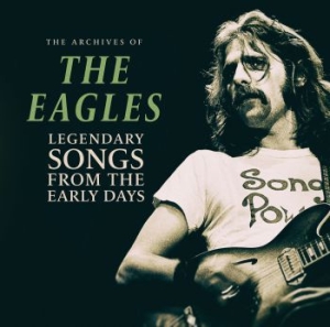 Eagles - Legendary Songs From The Early Days i gruppen Kampanjer / BlackFriday2020 hos Bengans Skivbutik AB (3746481)