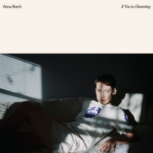 Burch Anna - If You're Dreaming - Ltd.Ed. i gruppen VINYL / Pop-Rock hos Bengans Skivbutik AB (3746508)