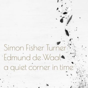 Fisher Turner Simon & Edmund De Waa - A Quiet Corner In Time i gruppen VINYL / Pop-Rock hos Bengans Skivbutik AB (3746538)