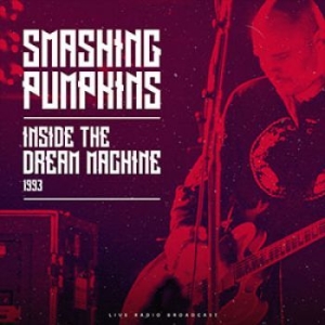 Smashing Pumpkins - Inside The Dream Machine 1993 i gruppen VINYL / Hårdrock hos Bengans Skivbutik AB (3746963)