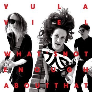 Vula Viel - What's Not Enough About That i gruppen VINYL / Elektroniskt,World Music hos Bengans Skivbutik AB (3747652)