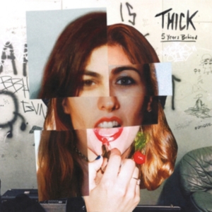 Thick - 5 Years Behind i gruppen VINYL / Pop-Rock hos Bengans Skivbutik AB (3755646)