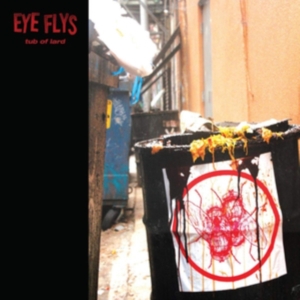 Eye Flys - Tub Of Lard i gruppen VINYL / Hårdrock hos Bengans Skivbutik AB (3755826)