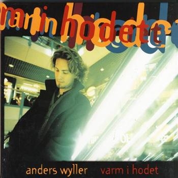 Wyller Anders - Varm I Hodet i gruppen CD / Pop hos Bengans Skivbutik AB (3755877)