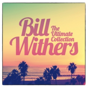 Bill Withers - The Ultimate Collection i gruppen CD / Best Of,Pop-Rock,RnB-Soul hos Bengans Skivbutik AB (3756119)