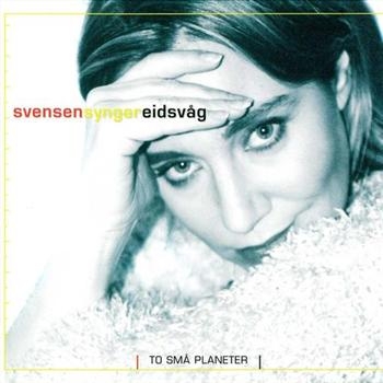 Grethe Svensen - Svensen Synger Eidsvåg i gruppen CD / Pop hos Bengans Skivbutik AB (3757018)