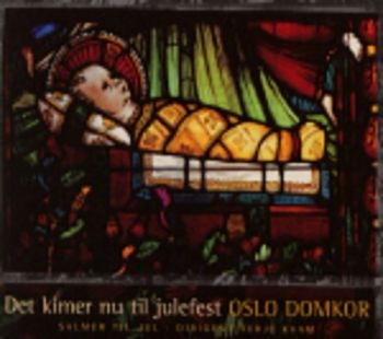 Oslo Domkor - Det Kimer Nu Til Julefest i gruppen CD / Toppsäljare hos Bengans Skivbutik AB (3757030)