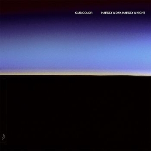 Cubicolor - Hardly A Day, Hardly A Night i gruppen CD / Dance-Techno hos Bengans Skivbutik AB (3758008)