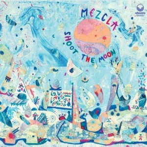 Mezcla - Shoot The Moon i gruppen CD / Jazz/Blues hos Bengans Skivbutik AB (3758018)