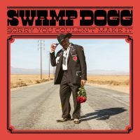 Swamp Dogg - Sorry You Couldn't Make It i gruppen VINYL / Kommande / Country hos Bengans Skivbutik AB (3758286)