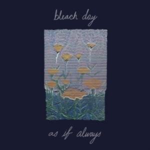 Bleach Day - As If Always i gruppen VINYL / Pop-Rock hos Bengans Skivbutik AB (3759456)