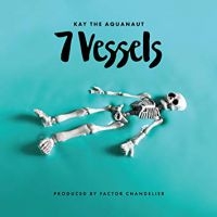 Kay The Aquanaut & Factor - 7 Vessels i gruppen VINYL / Hip Hop-Rap,Pop-Rock hos Bengans Skivbutik AB (3759472)