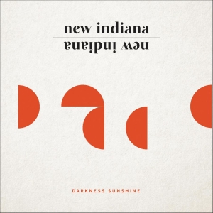 New Indiana - Darkness Sunshine i gruppen VINYL / Pop-Rock hos Bengans Skivbutik AB (3759544)