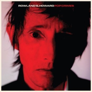 Howard Roland S. - Pop Crimes i gruppen CD / Nyheter / Rock hos Bengans Skivbutik AB (3759613)