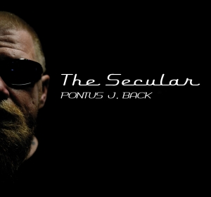 Back Pontus J. - The Secular i gruppen CD / Jazz,Pop-Rock hos Bengans Skivbutik AB (3760767)