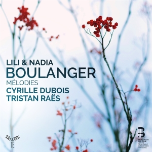 Dubois Cyrille/Tristan Raes - Lili & Nadia Boulanger Melodies i gruppen CD / Klassiskt,Övrigt hos Bengans Skivbutik AB (3760912)