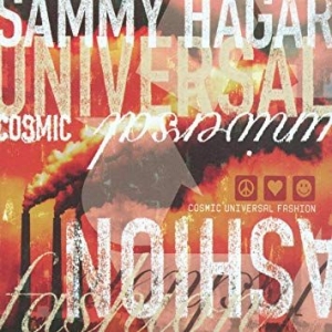 Sammy Hagar - Cosmic Universal Fashion i gruppen CD / Pop-Rock hos Bengans Skivbutik AB (3761681)