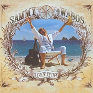 Sammy Hagar & The Wabos - Livin' It Up! i gruppen CD / Pop-Rock hos Bengans Skivbutik AB (3761683)
